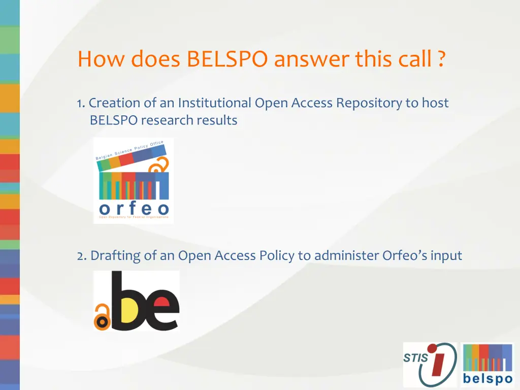 how does belspo answer this call