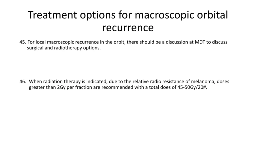 treatment options for macroscopic orbital