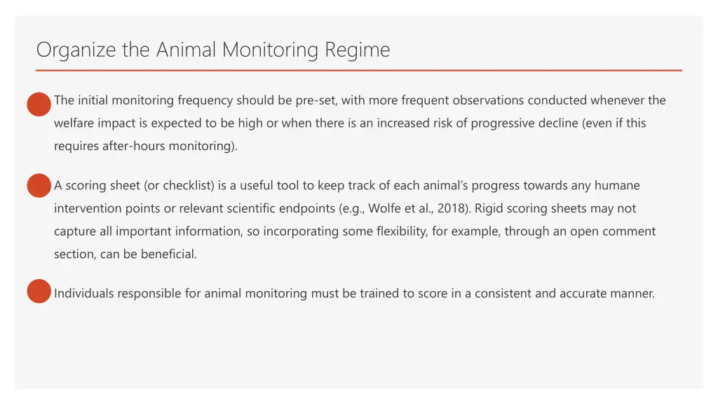 organize the animal monitoring regime