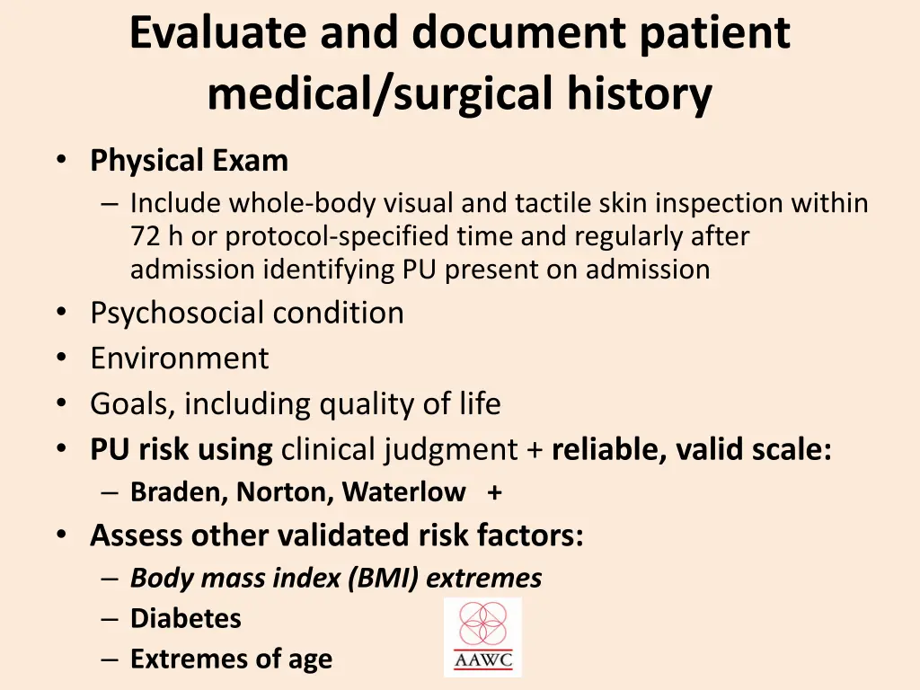 evaluate and document patient medical surgical