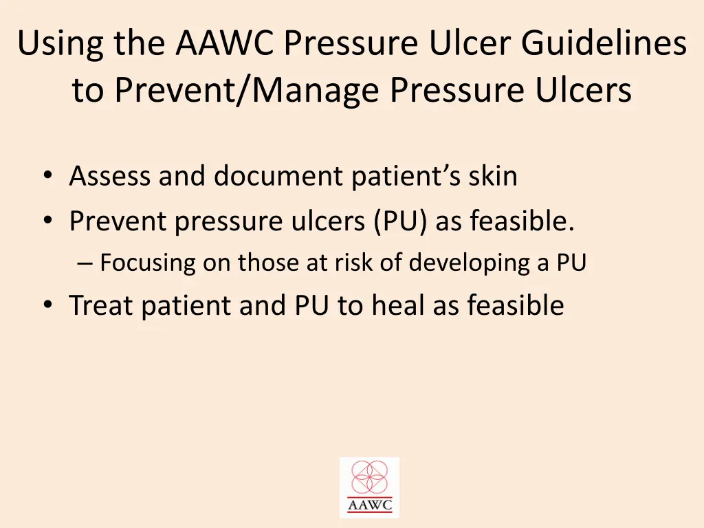 using the aawc pressure ulcer guidelines