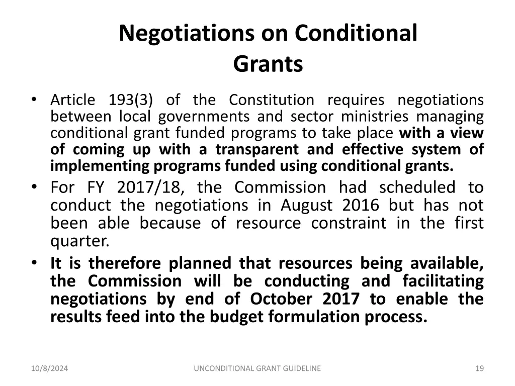 negotiations on conditional grants