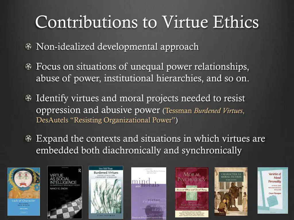 contributions to virtue ethics