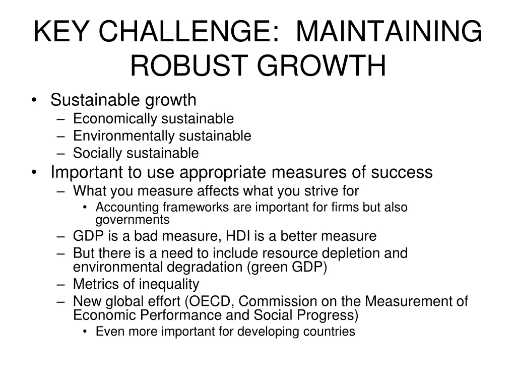 key challenge maintaining robust growth