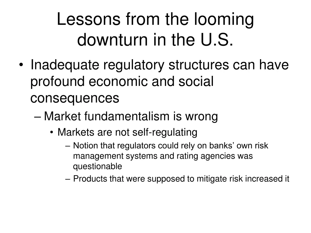 lessons from the looming downturn