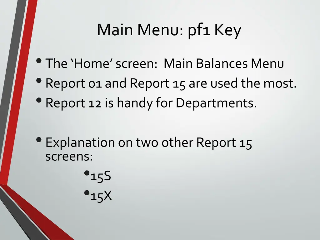 main menu pf1 key the home screen main balances