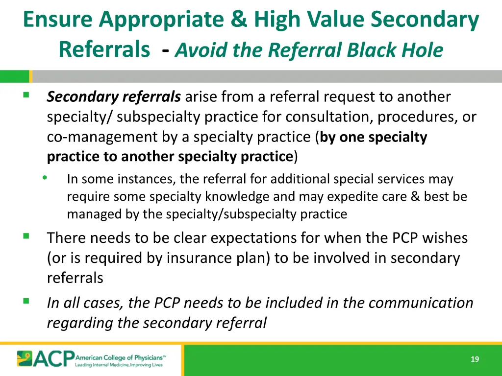 ensure appropriate high value secondary referrals