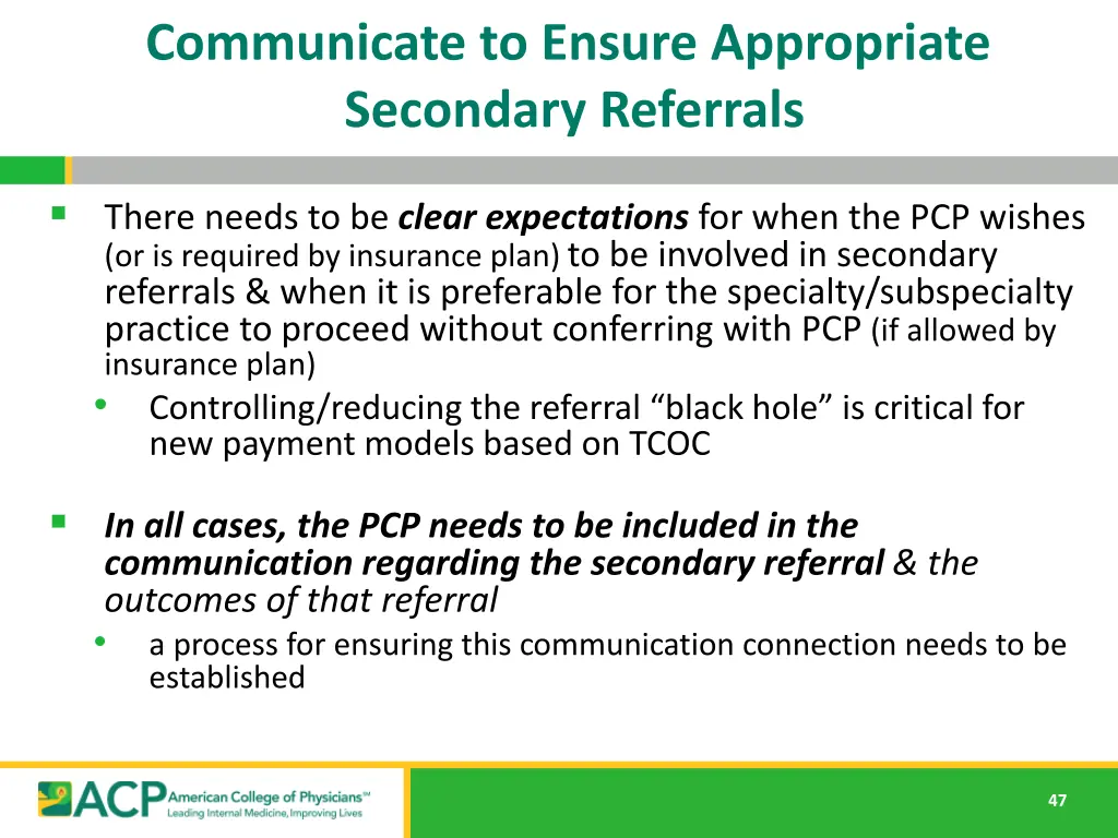 communicate to ensure appropriate secondary