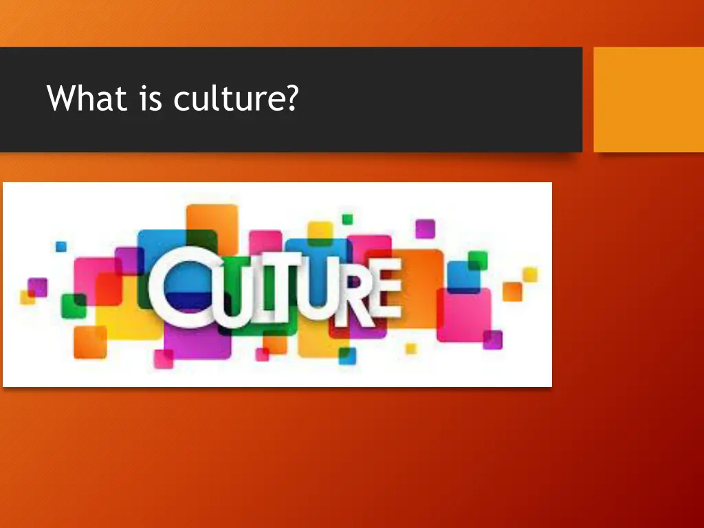 what is culture