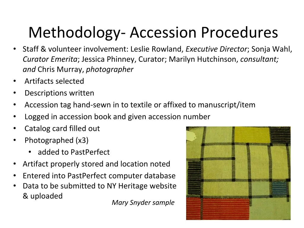 methodology accession procedures staff volunteer