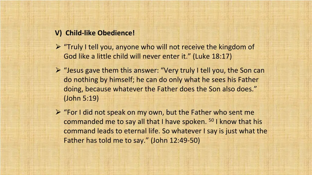 v child like obedience truly i tell you anyone