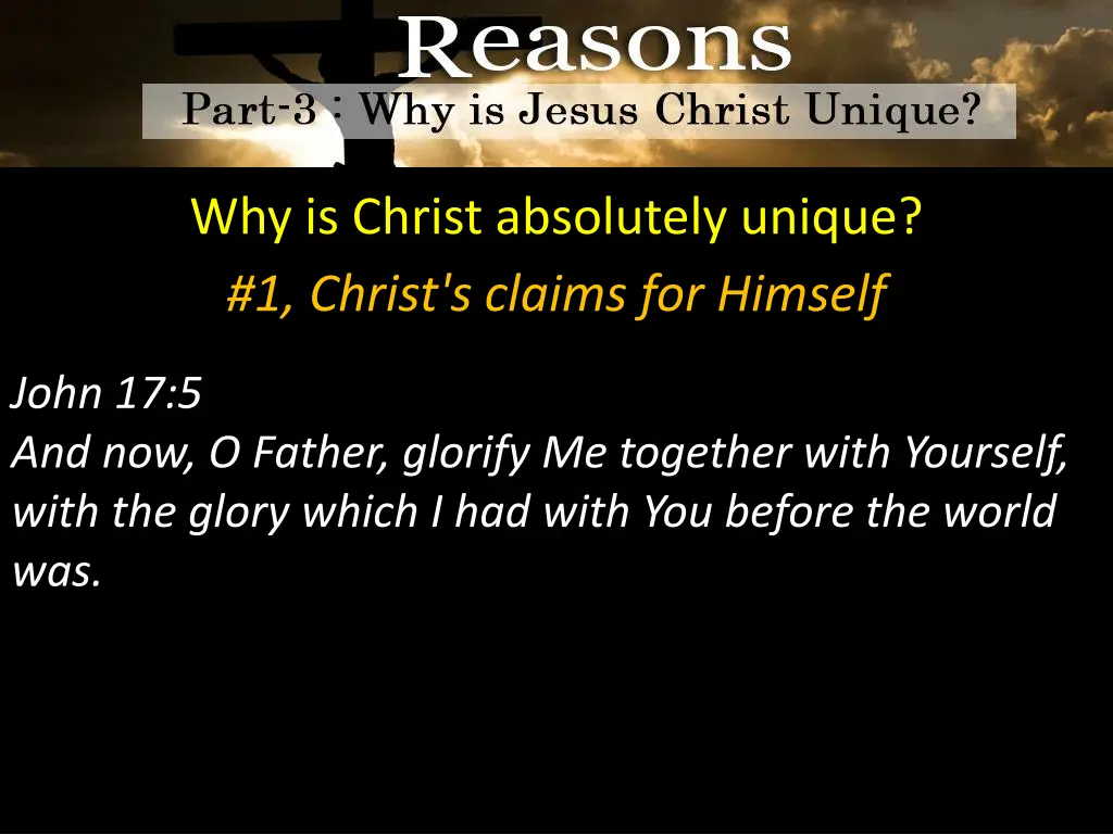 why is christ absolutely unique 1 christ s claims 4