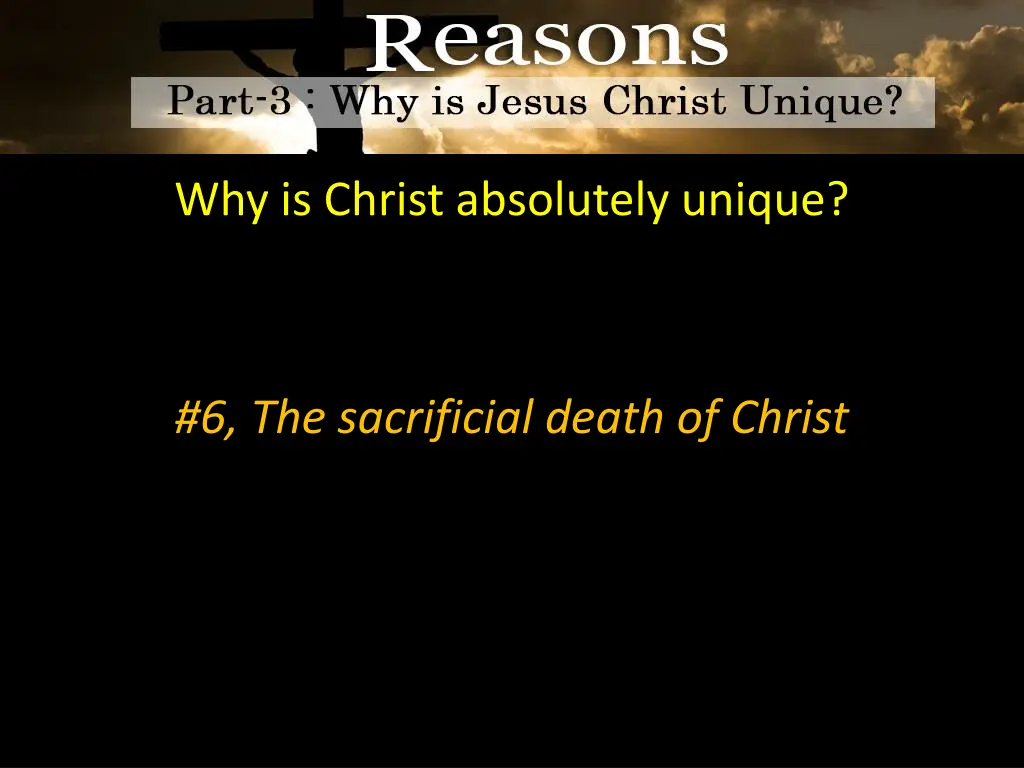 why is christ absolutely unique 10