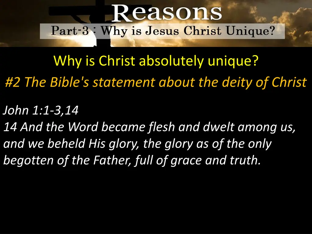 why is christ absolutely unique 2 the bible 1