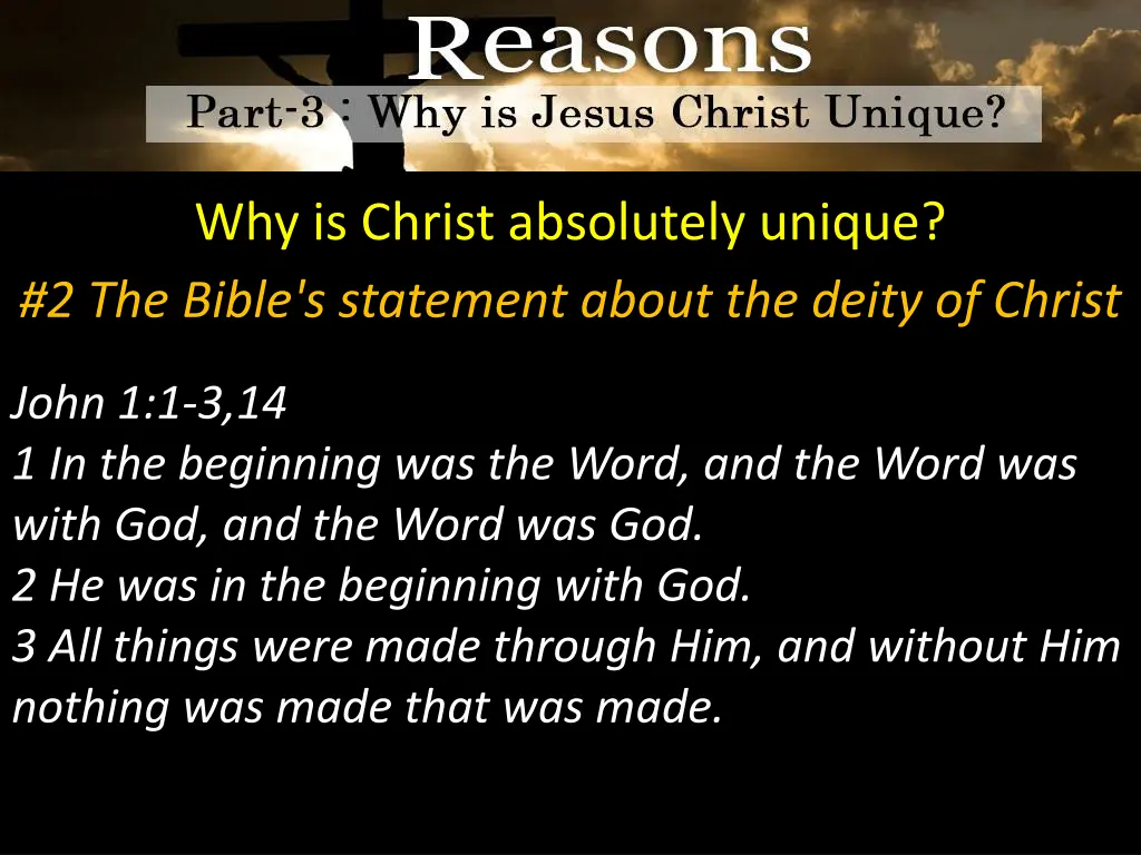 why is christ absolutely unique 2 the bible