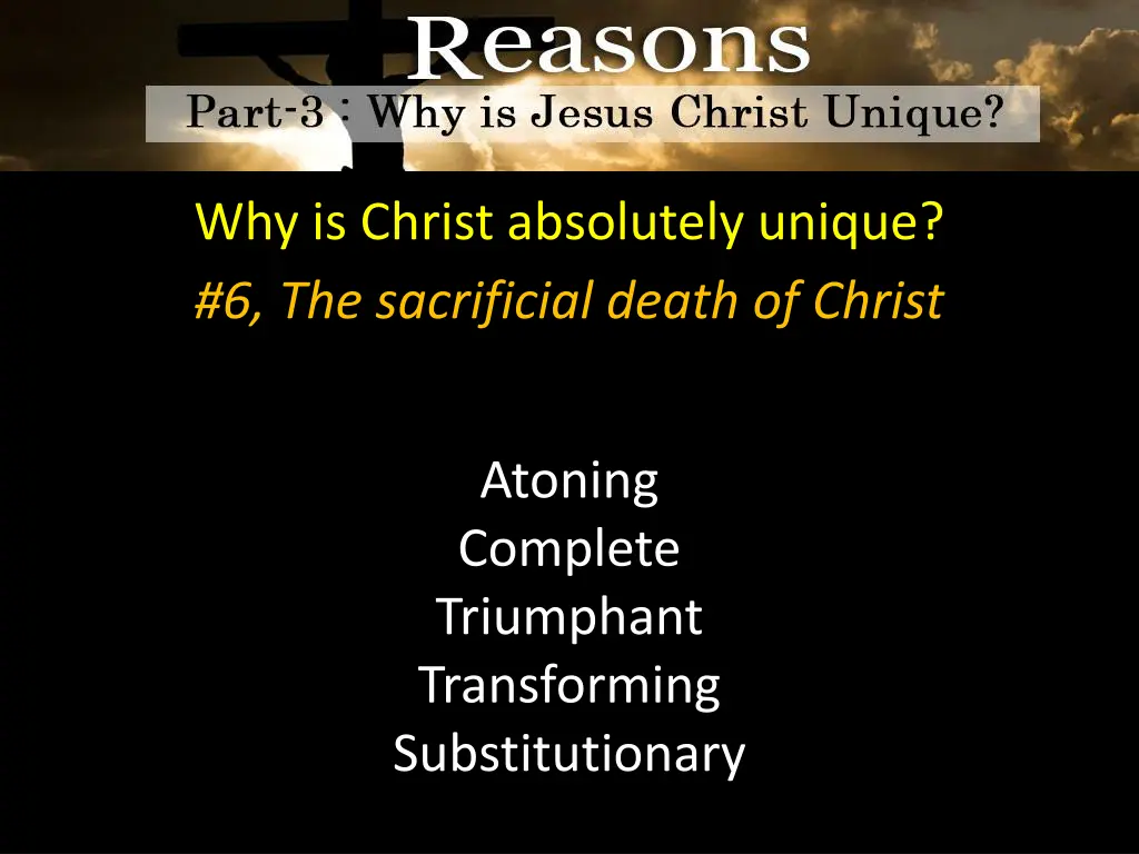 why is christ absolutely unique 6 the sacrificial