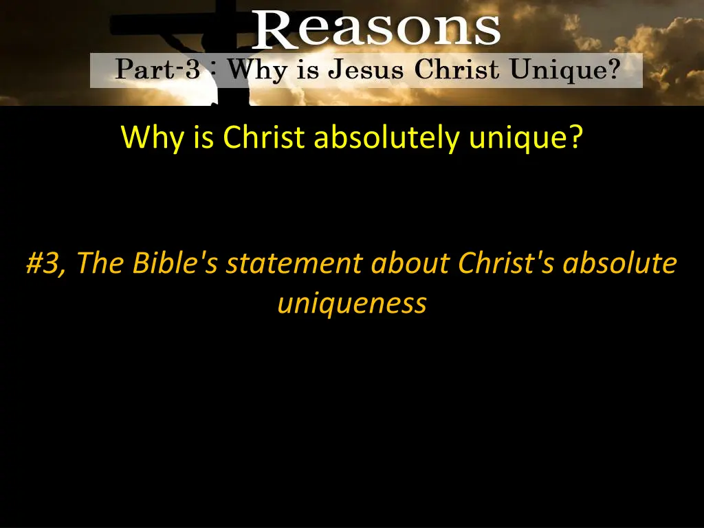 why is christ absolutely unique 7