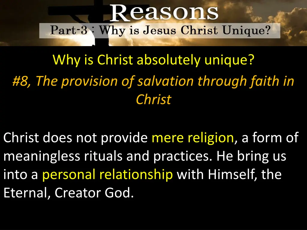 why is christ absolutely unique 8 the provision 4