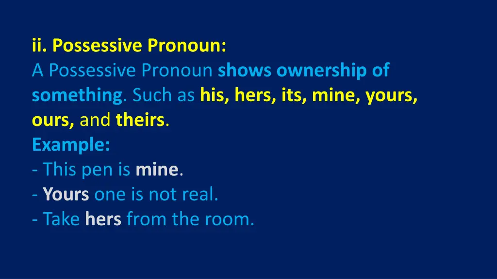 ii possessive pronoun a possessive pronoun shows