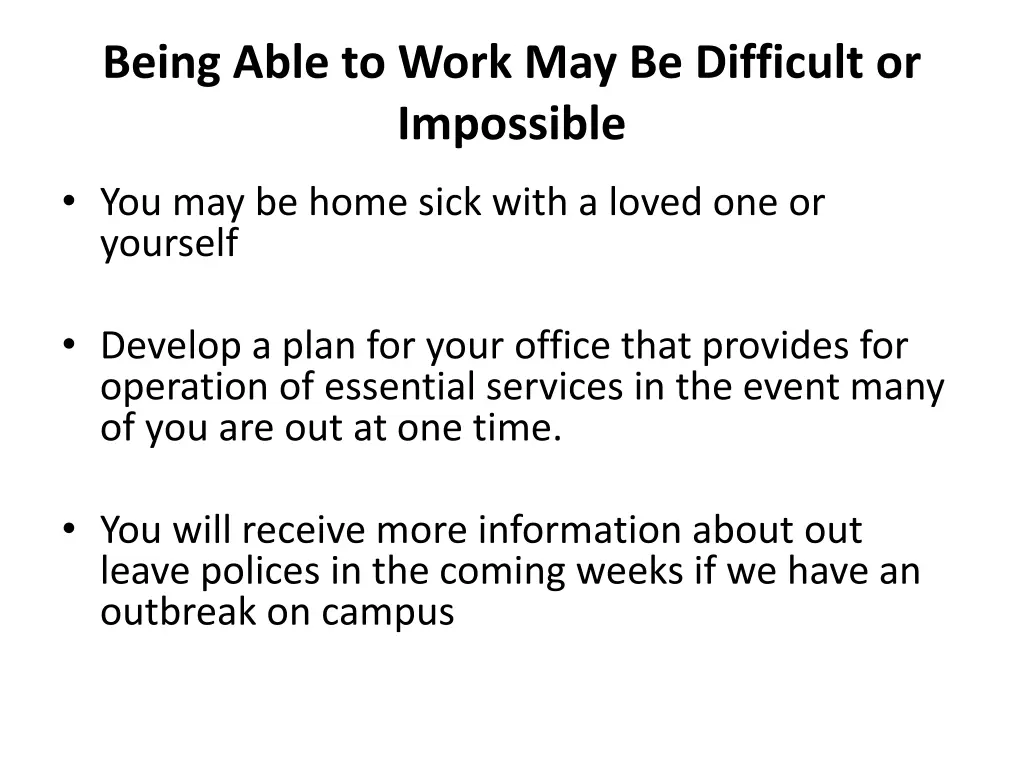 being able to work may be difficult or impossible