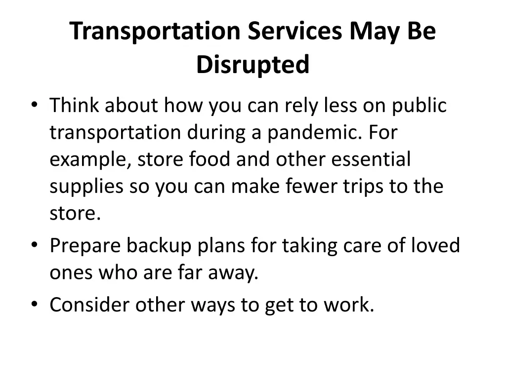 transportation services may be disrupted