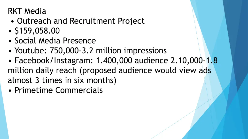 rkt media outreach and recruitment project