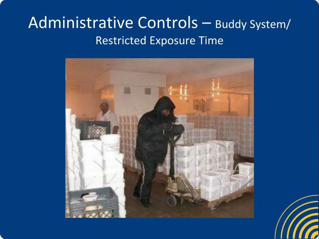 administrative controls buddy system restricted