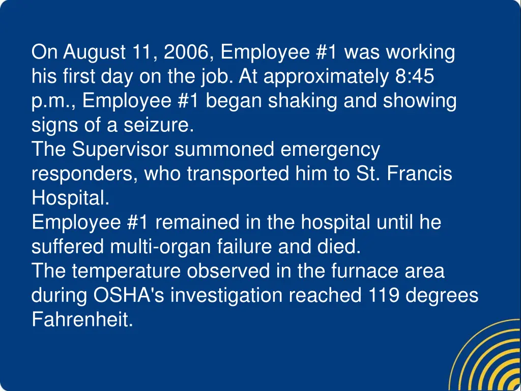 on august 11 2006 employee 1 was working