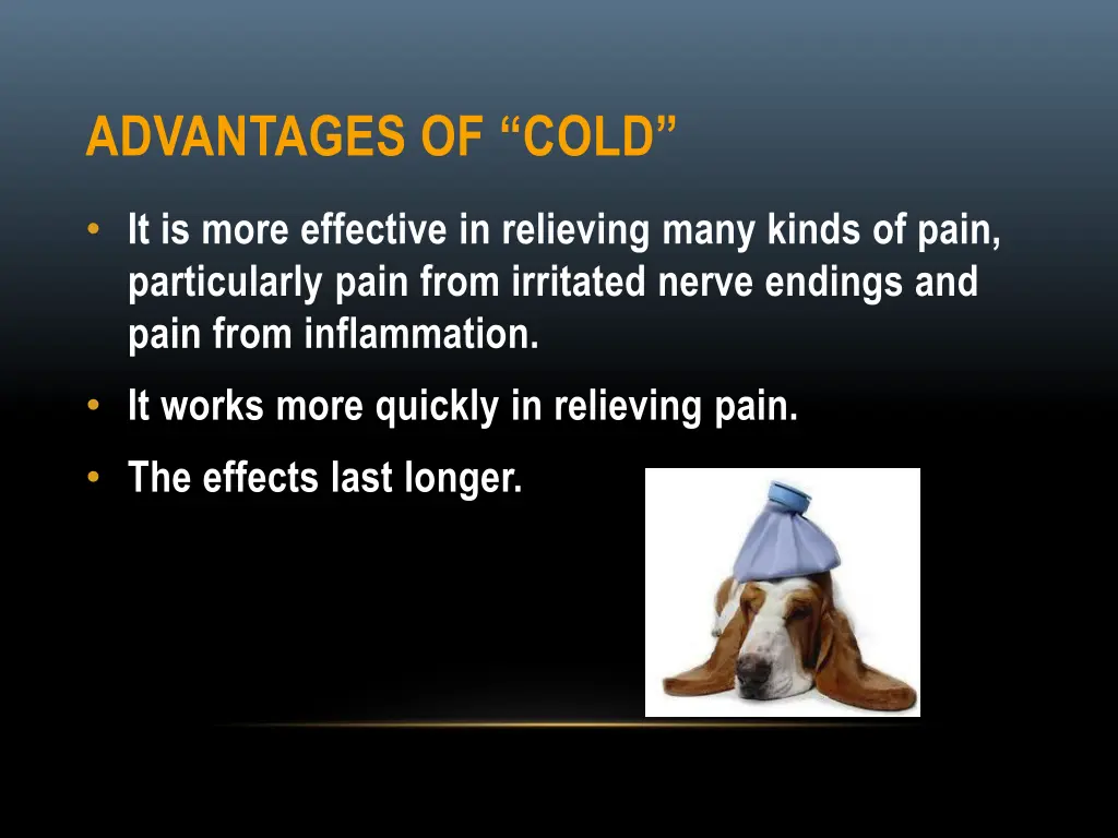 advantages of cold