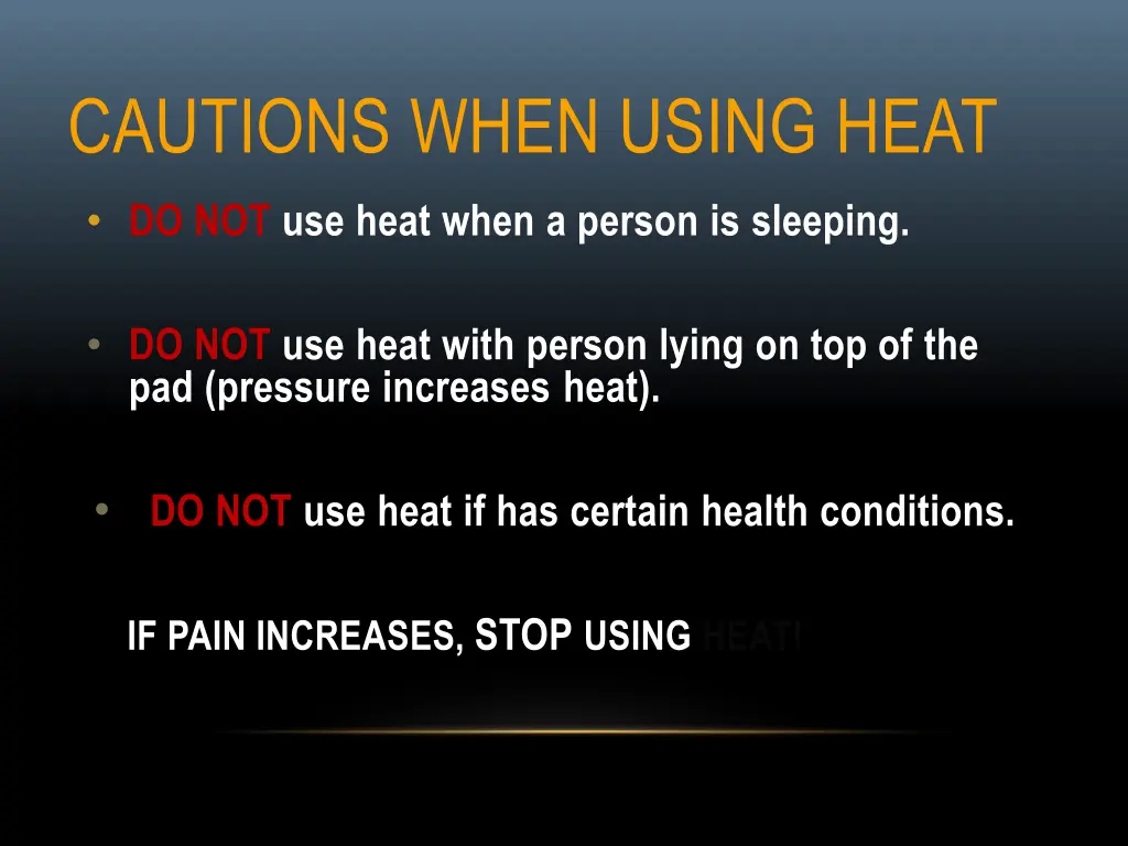 cautions when using heat 3