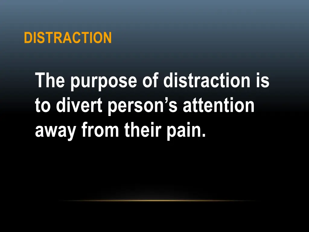 distraction