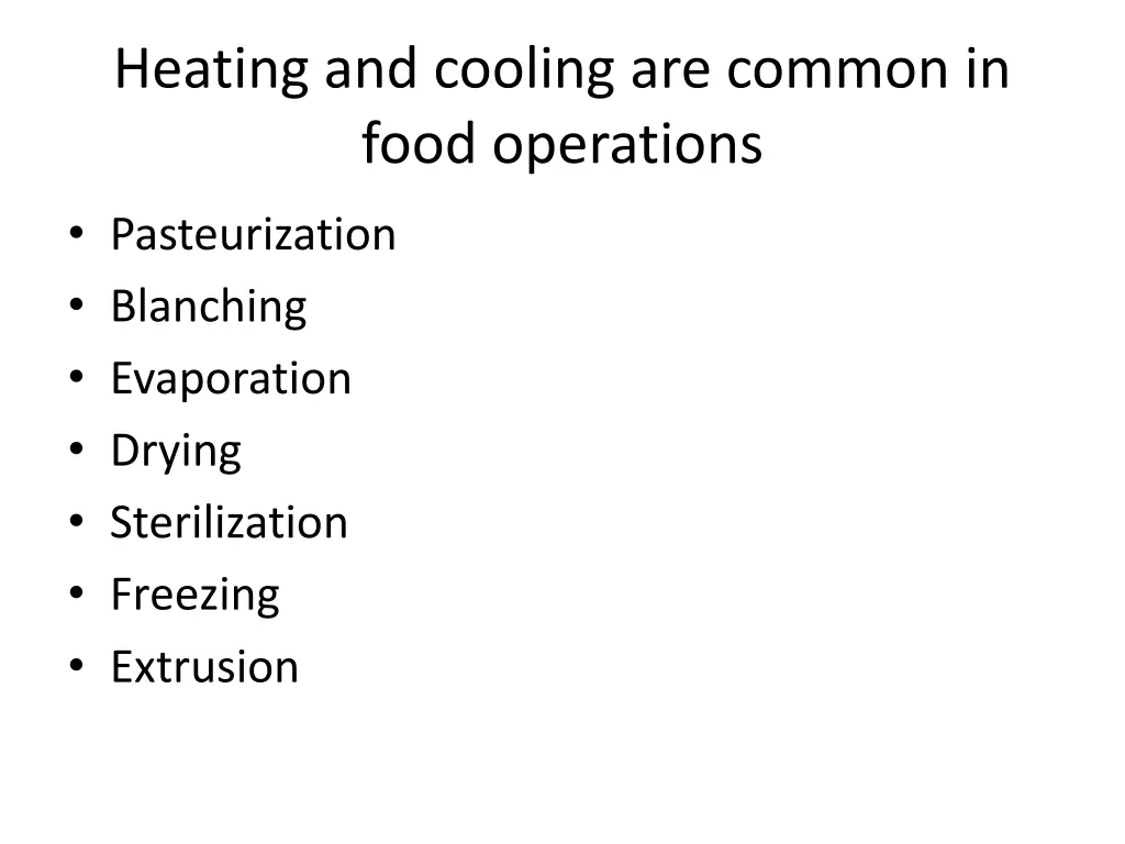 heating and cooling are common in food operations