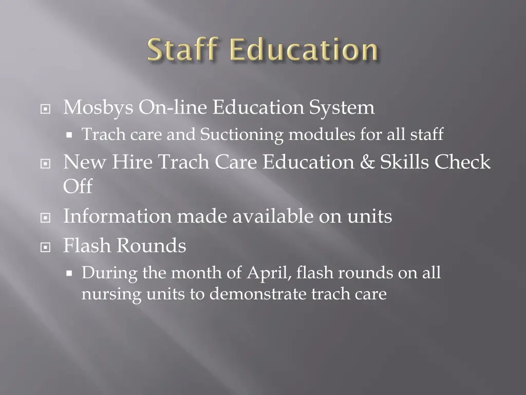 mosbys on line education system trach care