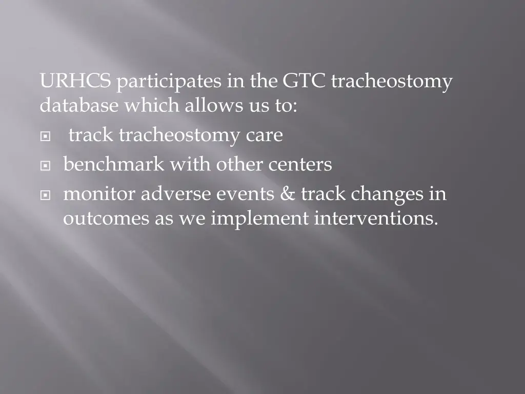 urhcs participates in the gtc tracheostomy