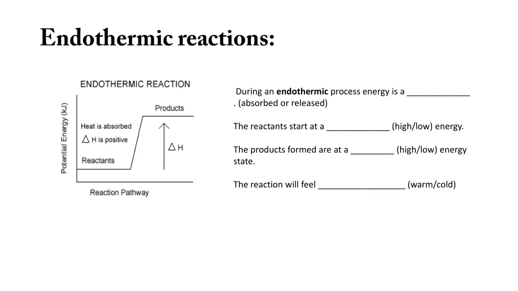 during an endothermic process energy