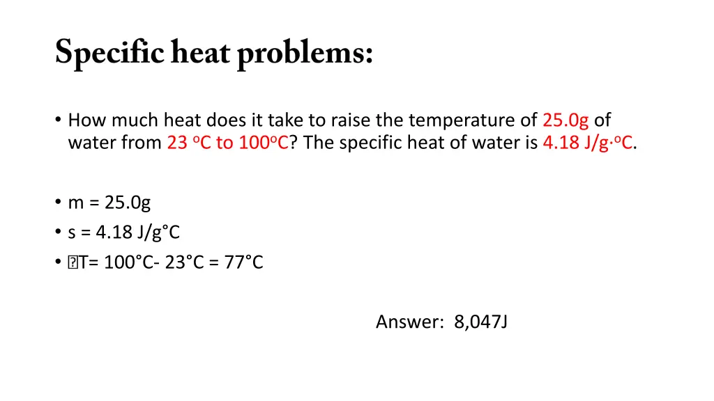 how much heat does it take to raise