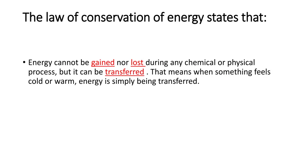 the law of conservation of energy states that