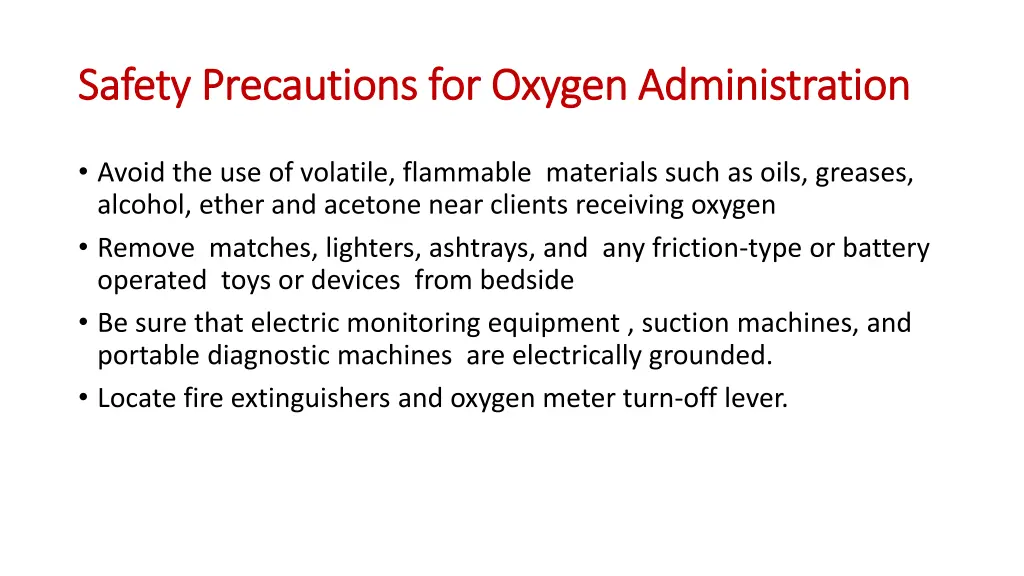 safety precautions for oxygen administration 1