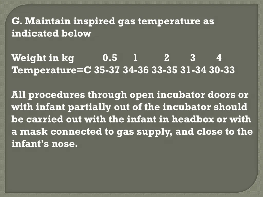 g maintain inspired gas temperature as indicated