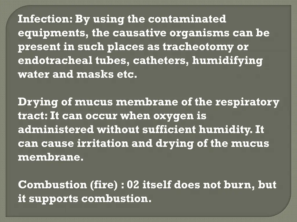 infection by using the contaminated equipments