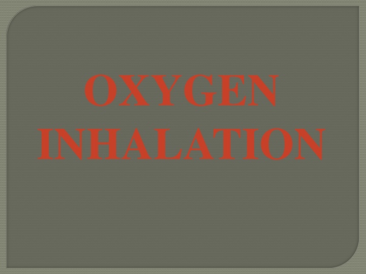 oxygen inhalation