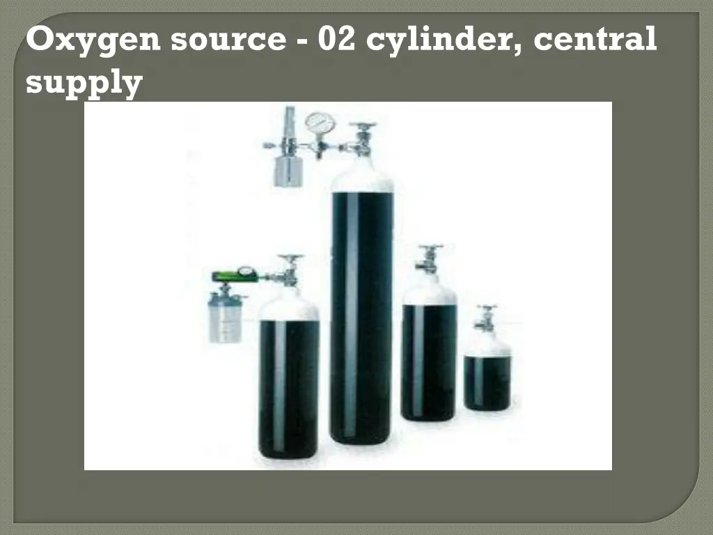 oxygen source 02 cylinder central supply