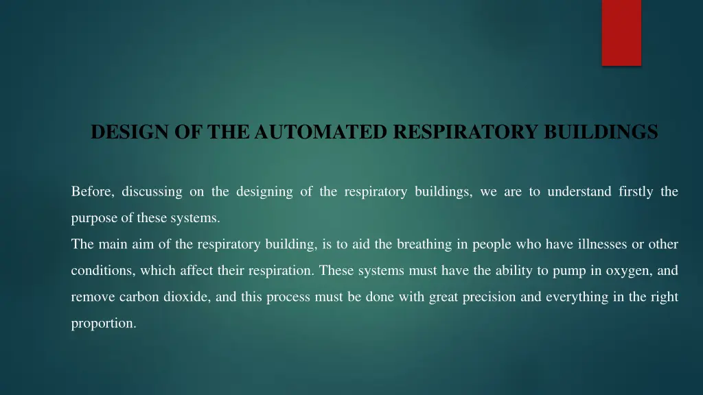 design of the automated respiratory buildings