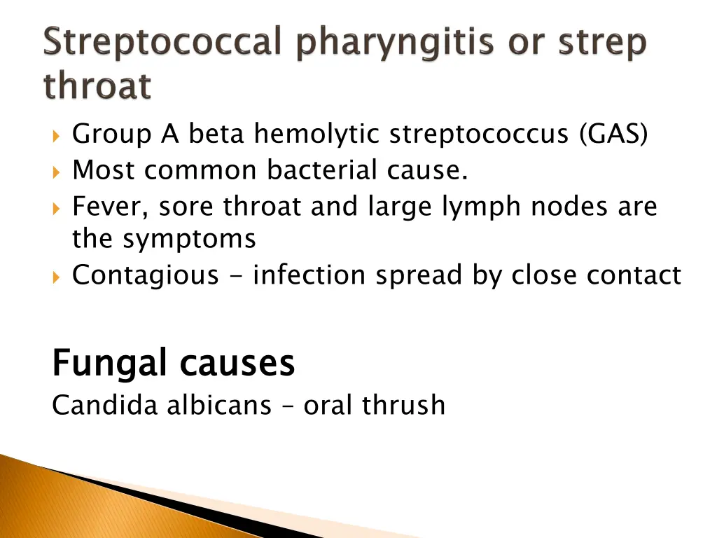 group a beta hemolytic streptococcus gas most