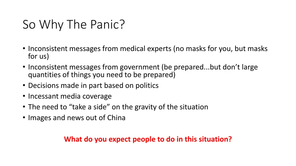 so why the panic