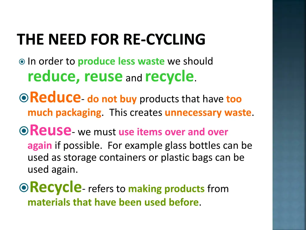 the need for re cycling