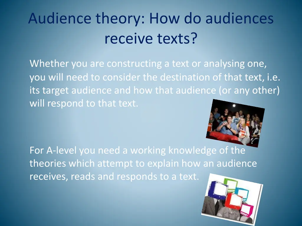 audience theory how do audiences receive texts