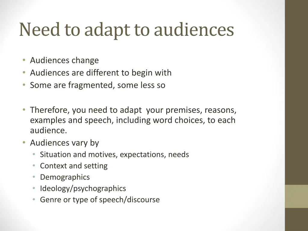 need to adapt to audiences