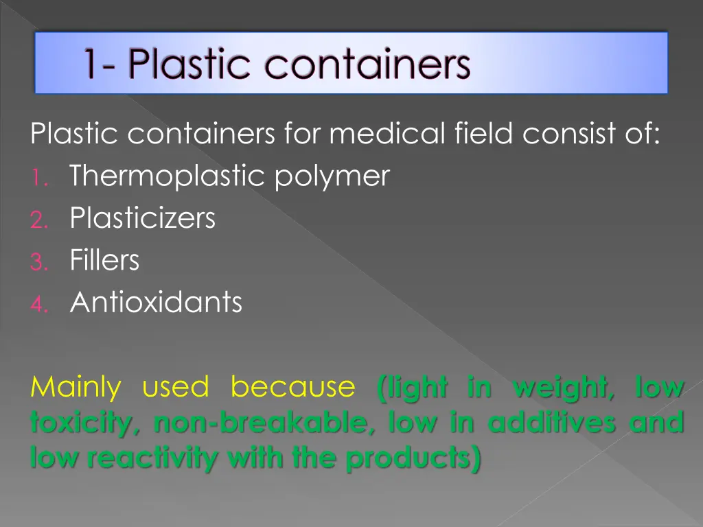 1 plastic containers