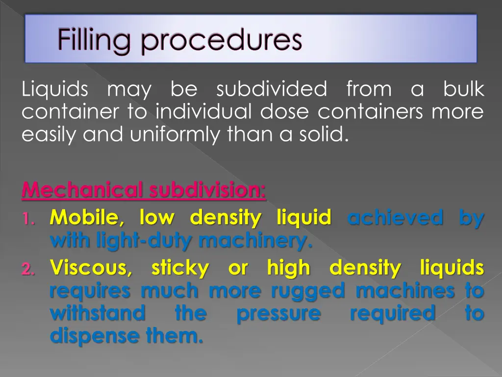 filling procedures